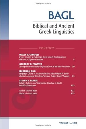 Bild des Verkufers fr Biblical and Ancient Greek Linguistics, Volume 1: [Soft Cover ] zum Verkauf von booksXpress