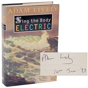 Seller image for Sing The Body Electric (Signed First Edition) for sale by Jeff Hirsch Books, ABAA