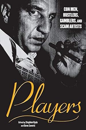 Imagen del vendedor de Players: Con Men, Hustlers, Gamblers, and Scam Artists [Soft Cover ] a la venta por booksXpress