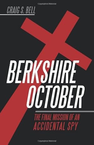 Seller image for Berkshire October: The Final Mission of an Accidental Spy [Soft Cover ] for sale by booksXpress