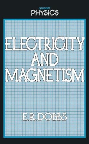 Seller image for Electricity and Magnetism (Student Physics Series) by Dobbs, E. R. [Paperback ] for sale by booksXpress