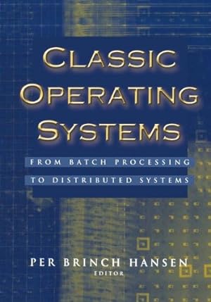 Immagine del venditore per Classic Operating Systems: From Batch Processing to Distributed Systems [Paperback ] venduto da booksXpress