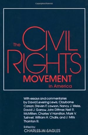 Seller image for The Civil Rights Movement in America (Chancellor Porter L. Fortune Symposium in Southern History Series) [Paperback ] for sale by booksXpress