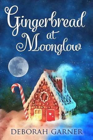 Seller image for Gingerbread at Moonglow by Garner, Deborah [Paperback ] for sale by booksXpress