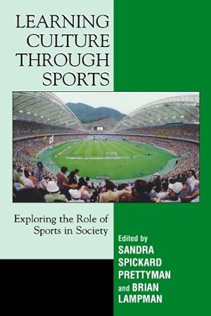 Imagen del vendedor de Learning Culture through Sports: Exploring the Role of Sports in Society [Soft Cover ] a la venta por booksXpress