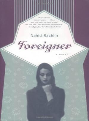 Seller image for Foreigner: A Novel by Rachlin, Nahid [Paperback ] for sale by booksXpress