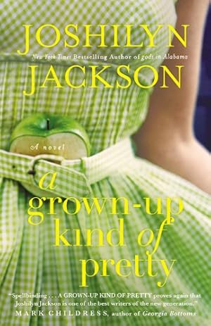 Seller image for A Grown-Up Kind of Pretty: A Novel [Hardcover ] for sale by booksXpress