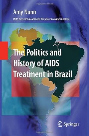 Seller image for The Politics and History of AIDS Treatment in Brazil by Nunn, Amy [Hardcover ] for sale by booksXpress