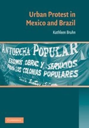 Seller image for Urban Protest in Mexico and Brazil by Bruhn, Kathleen [Hardcover ] for sale by booksXpress