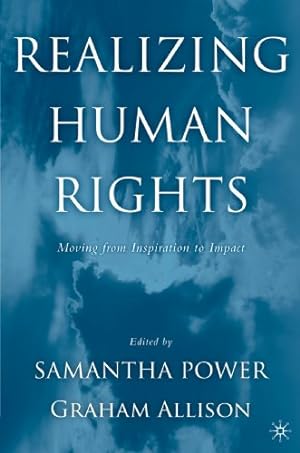 Seller image for Realizing Human Rights: Moving from Inspiration to Impact by NA, NA, Power, Samantha, Allison, Graham [Paperback ] for sale by booksXpress