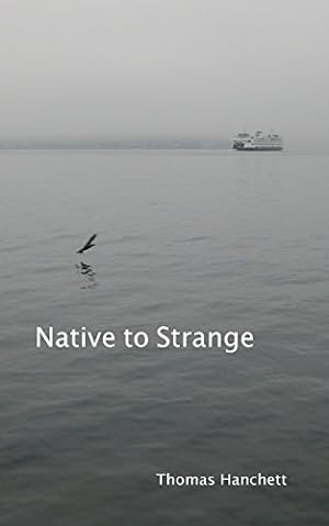 Seller image for Native to Strange by Hanchett, Thomas [Paperback ] for sale by booksXpress