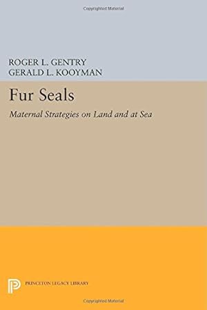 Seller image for Fur Seals: Maternal Strategies on Land and at Sea (Princeton Legacy Library) [Paperback ] for sale by booksXpress