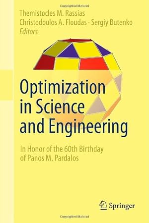 Bild des Verkufers fr Optimization in Science and Engineering: In Honor of the 60th Birthday of Panos M. Pardalos [Hardcover ] zum Verkauf von booksXpress