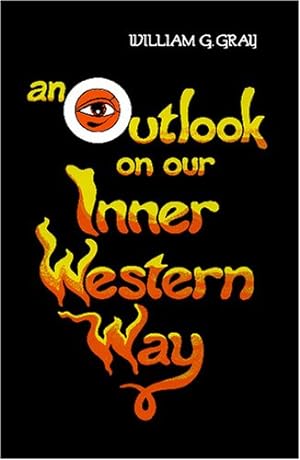 Seller image for An Outlook on our Inner Western Way (Wisdom Tradition) by Gray, William G. [Paperback ] for sale by booksXpress