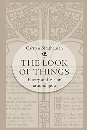 Seller image for The Look of Things: Poetry and Vision around 1900 (University of North Carolina Studies in Germanic Languages and Literature) [Soft Cover ] for sale by booksXpress