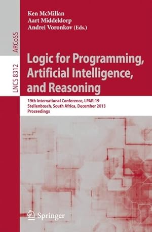 Immagine del venditore per Logic for Programming, Artificial Intelligence, and Reasoning: 19th International Conference, LPAR-19, Stellenbosch, South Africa, December 14-19, 2013, Proceedings (Lecture Notes in Computer Science) [Paperback ] venduto da booksXpress