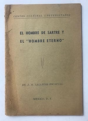 El Hombre De Sartre Y El "Hombre Eterno"