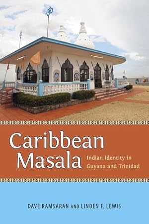 Seller image for Caribbean Masala: Indian Identity in Guyana and Trinidad (Caribbean Studies Series) by Ramsaran, Dave, Lewis, Linden F. [Paperback ] for sale by booksXpress