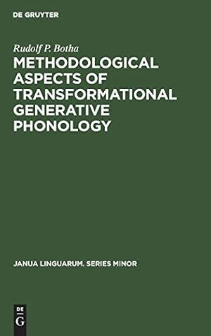 Seller image for Methodological Aspects of Transformational Generative Phonology (Janua Linguarum. Series Minor) (No 112) by Botha, Rudolf P [Hardcover ] for sale by booksXpress
