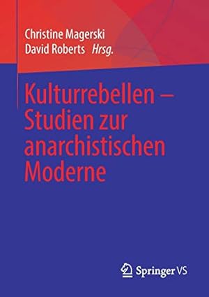 Seller image for Kulturrebellen â   Studien zur anarchistischen Moderne (German Edition) [Soft Cover ] for sale by booksXpress