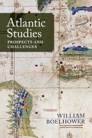 Bild des Verkufers fr Atlantic Studies: Prospects and Challenges by Boelhower, William [Paperback ] zum Verkauf von booksXpress