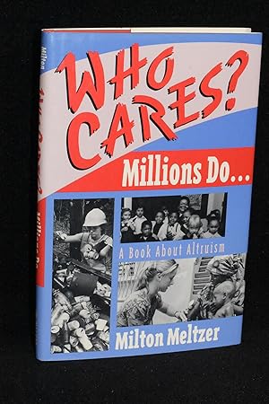 Seller image for Who Cares? Millions Do.A Book About Altruism for sale by Books by White/Walnut Valley Books