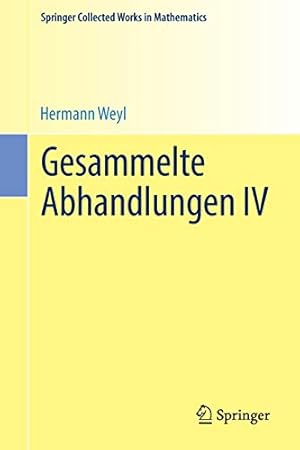 Immagine del venditore per Gesammelte Abhandlungen IV (Springer Collected Works in Mathematics) (English and German Edition) [Soft Cover ] venduto da booksXpress