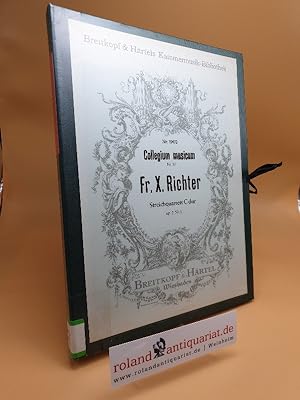 Breitkopf & Härtels Kammermusik-Bibliothek. Nr. 1902. Collegium musicum Nr. 51 Fr. X. Richter Str...