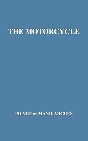 Immagine del venditore per The Motorcycle by Pieyre De Mandiargues, Andre [Hardcover ] venduto da booksXpress