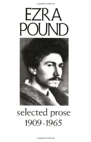 Immagine del venditore per Selected Prose 1909-1956 (New Directions Paperbook) by Pound, Ezra [Paperback ] venduto da booksXpress