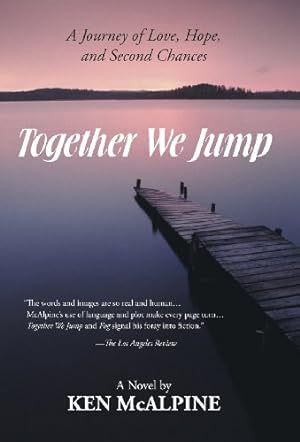 Bild des Verkufers fr Together We Jump: A Journey of Love, Hope and Second Chances [Hardcover ] zum Verkauf von booksXpress