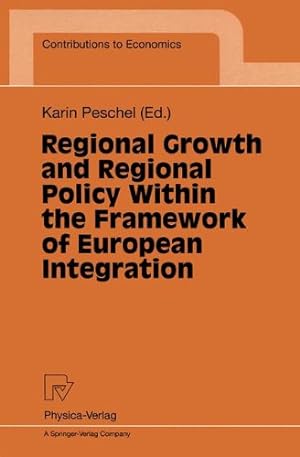 Image du vendeur pour Regional Growth and Regional Policy Within the Framework of European Integration: Proceedings of a Conference on the Occasion of 25 Years Institute . of Kiel 1995 (Contributions to Economics) [Paperback ] mis en vente par booksXpress