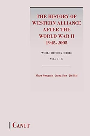 Seller image for The History of Western Alliance After the World War II (1945-2005) [Soft Cover ] for sale by booksXpress