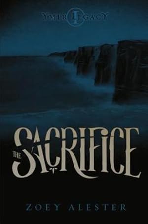 Bild des Verkufers fr Ymir Legacy: The Sacrifice by Alester, Zoey [Paperback ] zum Verkauf von booksXpress