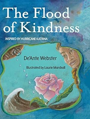 Bild des Verkufers fr The Flood of Kindness: Inspired by Hurricane Katrina by Webster, de'Ante [Hardcover ] zum Verkauf von booksXpress