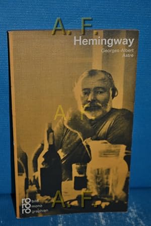 Bild des Verkufers fr Ernest Hemingway in Selbstzeugnissen und Bilddokumenten. [Aus d. Franz. von Elmar Tophoven. Dokumentar. u. bibliograph. Anh.: Paul Raabe] / rowohlts monographien 73 zum Verkauf von Antiquarische Fundgrube e.U.