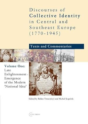 Image du vendeur pour Late Enlightenment - Emergence of the Modern 'National Idea' , Volume One (Discourses of Collective Identity in Central and Southeast Europe) [Hardcover ] mis en vente par booksXpress