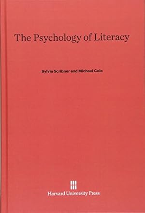 Image du vendeur pour The Psychology of Literacy by Scribner, Sylvia, Cole, Michael [Hardcover ] mis en vente par booksXpress
