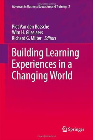 Seller image for Building Learning Experiences in a Changing World (Advances in Business Education and Training) [Hardcover ] for sale by booksXpress