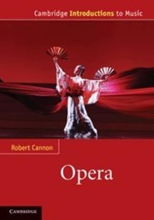 Seller image for Opera (Cambridge Introductions to Music) by Cannon, Robert [Paperback ] for sale by booksXpress