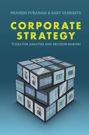 Seller image for Corporate Strategy: Tools for Analysis and Decision-Making by Puranam, Phanish, Vanneste, Bart [Hardcover ] for sale by booksXpress