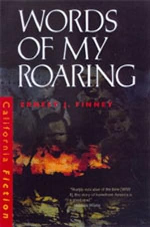 Seller image for Words of My Roaring (California Fiction) by Finney, Ernest J. [Paperback ] for sale by booksXpress