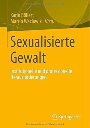 Seller image for Sexualisierte Gewalt: Institutionelle und professionelle Herausforderungen (German Edition) [Paperback ] for sale by booksXpress