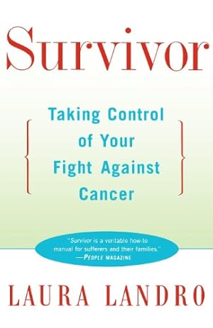 Imagen del vendedor de Survivor: Taking Control of Your Fight against Cancer by Landro, Laura [Paperback ] a la venta por booksXpress