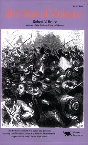 Seller image for 1877: Year of Violence by Bruce, Robert V. [Paperback ] for sale by booksXpress