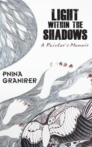 Seller image for Light Within the Shadows: A Painter's Memoir [Hardcover ] for sale by booksXpress