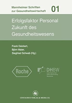 Seller image for Erfolgsfaktor Personal: Zukunft des Gesundheitswesens (Mannheimer Schriften zur Gesundheitswirtschaft) (German Edition) [Paperback ] for sale by booksXpress