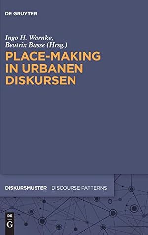 Seller image for Place-Making in Urbanen Diskursen (Diskursmuster - Discourse Patterns) (German Edition) [Hardcover ] for sale by booksXpress