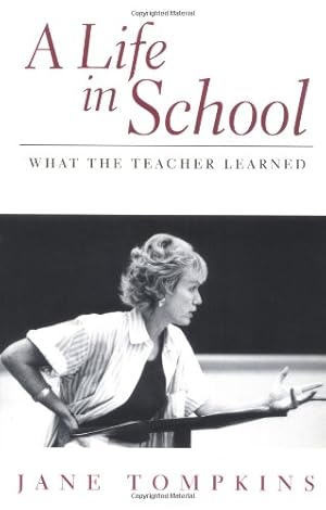 Immagine del venditore per A Life In School: What The Teacher Learned by Tompkins, Jane [Paperback ] venduto da booksXpress