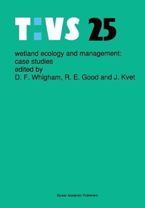 Seller image for Wetland Ecology and Management: Case Studies (Tasks for Vegetation Science) [Paperback ] for sale by booksXpress